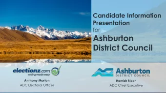 Ashburton  District Council  Anthony Morton  Hamish Riach  ADC Electoral Officer  ADC Chief
