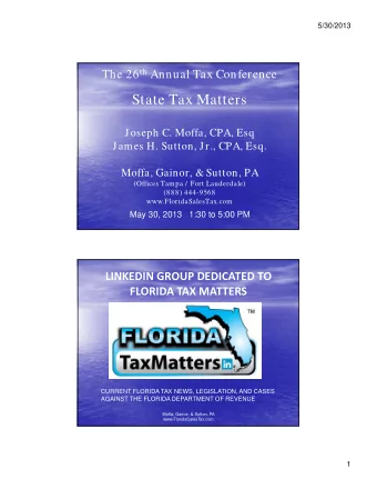 State Tax Matters  Joseph C. Moffa, CPA, Esq  James H. Sutton, Jr., CPA, Esq.  Moffa, Gainor, &amp;