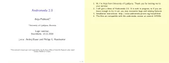 Andromeda 2.0 Anja Petkovi 1 1 University of Ljubljana, Slovenia  Logic seminar,  Stockholm,