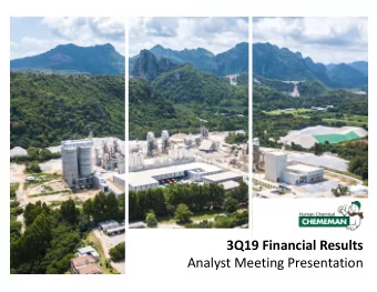 3Q19 Financial Results  Analyst Meeting Presentation  Chememan Analyst Presentation 3Q19  1. Key