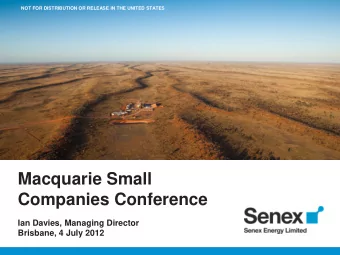 Companies Conference  Ian Davies, Managing Director Brisbane, 4 July 2012  Important notice and