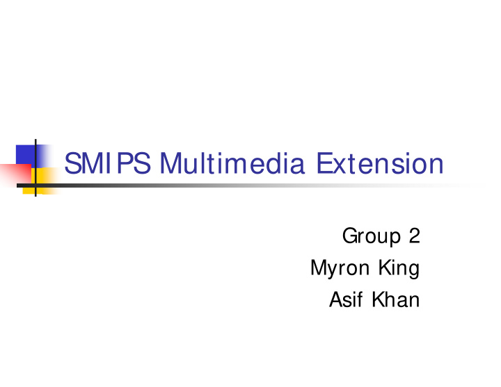 smips multimedia extension