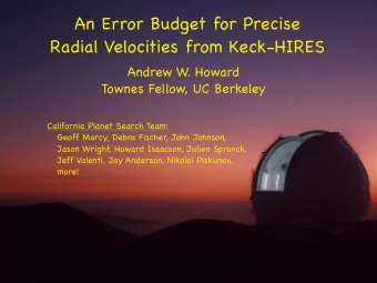 An Error Budget for Precise  Radial Velocities from Keck-HIRES  Andrew W  . Howard  Townes Fellow,