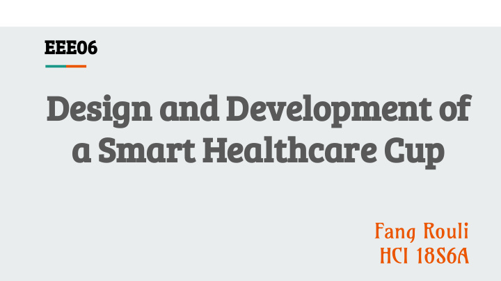 design and development of a smart healthcare cup