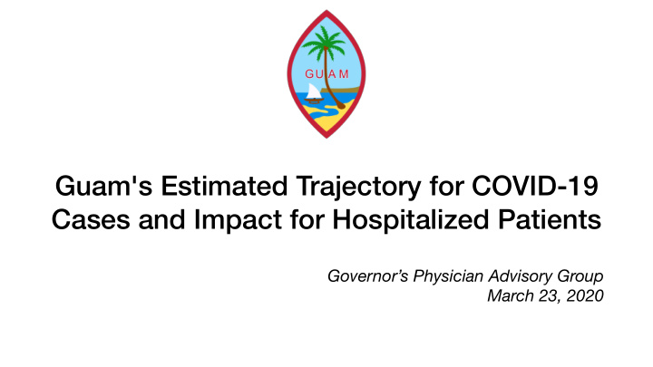 guam s estimated trajectory for covid 19 cases and impact