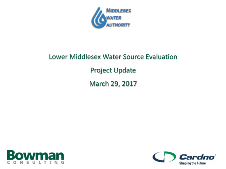lower middlesex water source evaluation project update