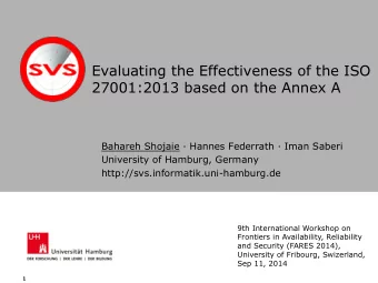 Evaluating the Effectiveness of the ISO  27001:2013 based on the Annex A  Bahareh Shojaie  Hannes