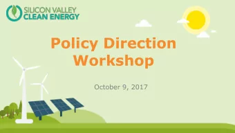 Policy Direction  Workshop  October 9, 2017  AGENDA  Foundation Materials  Regulatory &amp;