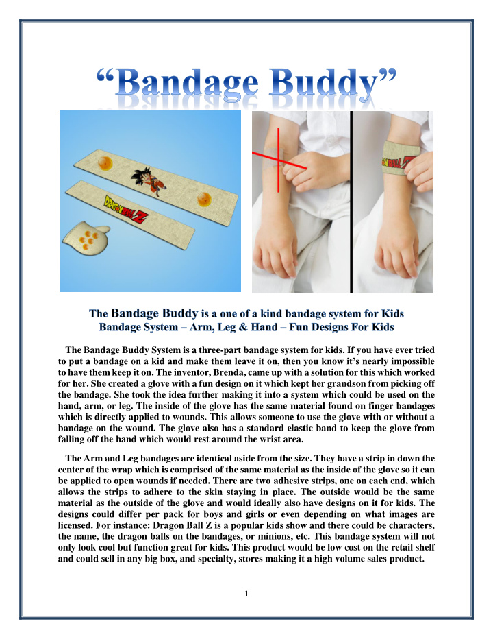 the bandage buddy system is a three part bandage system