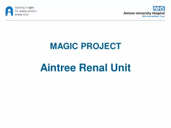 Aintree Renal Unit  Aintree Renal Team    Aintree University Hospital NHS Foundation Trust