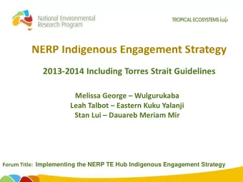 NERP Indigenous Engagement Strategy  2013-2014 Including Torres Strait Guidelines  Melissa George