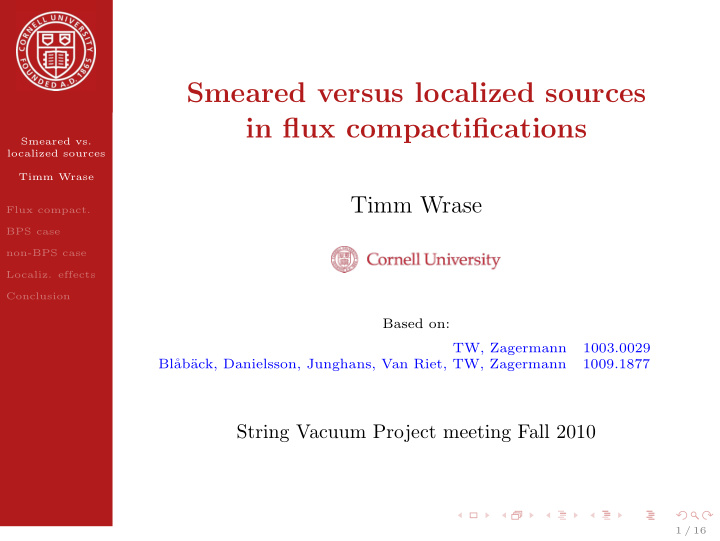 smeared versus localized sources in flux compactifications