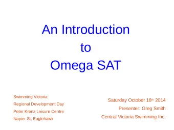 An Introduction  to  Omega SAT  Swimming Victoria Saturday October 18 th 2014  Regional Development