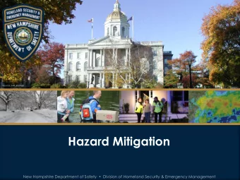 Hazard Mitigation New Hampshire Department of Safety  Division of Homeland Security &amp;