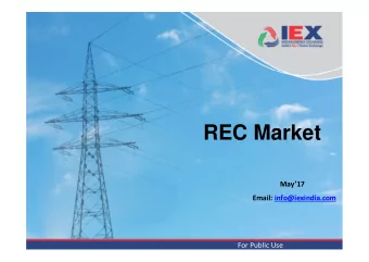 REC Market  May17  Email: info@iexindia.com  For Public Use  In this presentation  Renewable