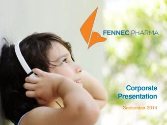 Presentation  September 2014  Safe Harbor Statement  During the course of this presentation we will