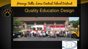 Quality Education Design  Customer Satisfaction 3,253 stops/day .  3,519 miles/day!