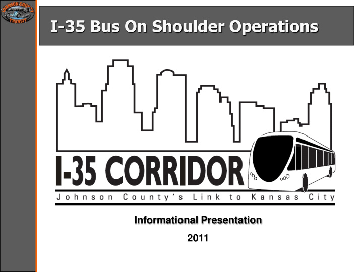 i 35 bus on shoulder operations