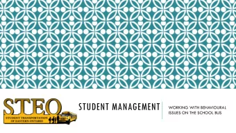 STUDENT MANAGEMENT  WORKING WITH BEHAVIOURAL  ISSUES ON THE SCHOOL BUS  STUDENT BEHAVIOUR  While