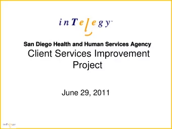 Client Services Improvement  Project  June 29, 2011  InTelegy Overview  Founded in 1996