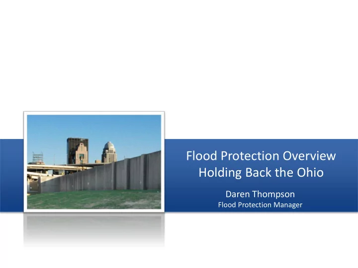 flood protection overview holding back the ohio
