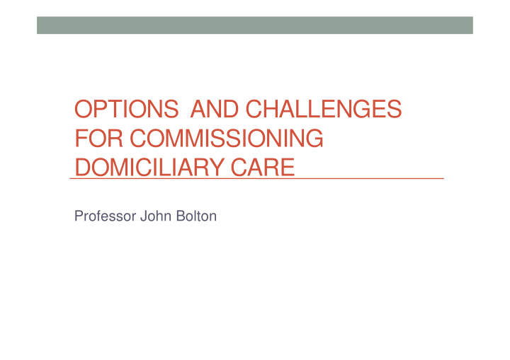 options and challenges for commissioning domiciliary care
