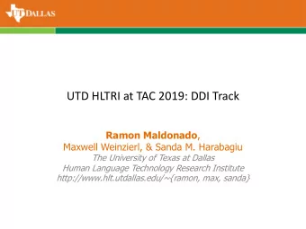 UTD HLTRI at TAC 2019: DDI Track Ramon Maldonado ,  Maxwell Weinzierl, &amp; Sanda M. Harabagiu