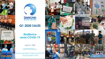 Q1 2020 SALES  Resilience  amid COVID-19  April 21, 2020  Emmanuel Faber, Chairman and CEO  Ccile