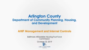 Arlington County  Department of Community Planning, Housing,  and Development AHIF Management and
