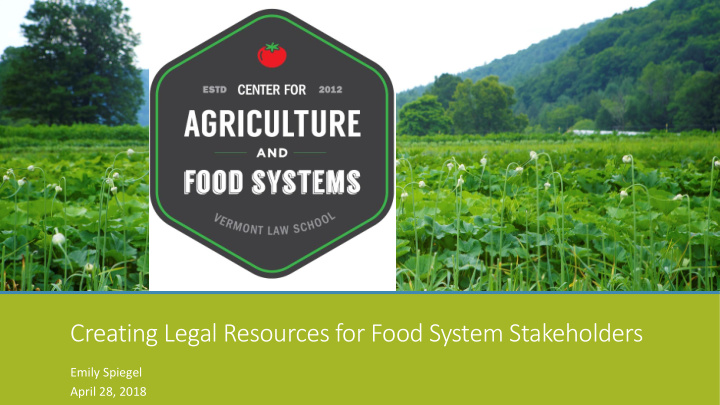 creating legal resources for food system stakeholders