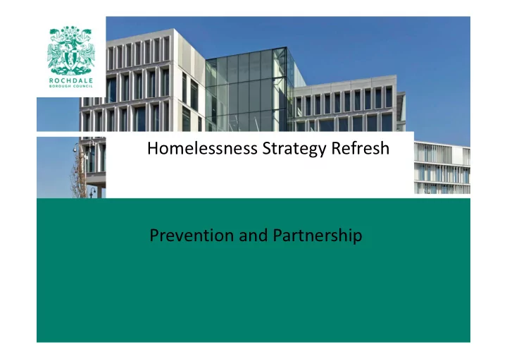 homelessness strategy refresh prevention and partnership
