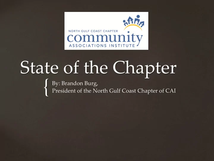 by brandon burg president of the north gulf coast chapter