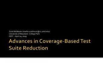 Scott McMaster (mailto:scottmcm@cs.umd.edu)  University of Maryland - College Park  NIST --April