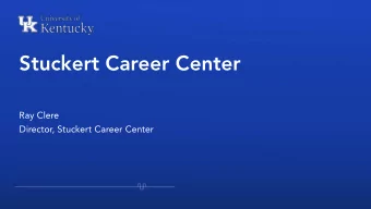 Stuckert Career Center  Ray Clere  Director, Stuckert Career Center We Are Whats Wildly Possible