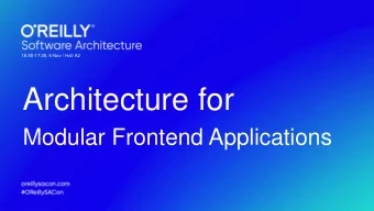 Architecture for  Modular Frontend Applications  std::cout &lt;&lt; &quot;Hello Berlin!&quot;;