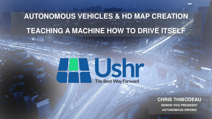 autonomous vehicles amp hd map creation teaching a