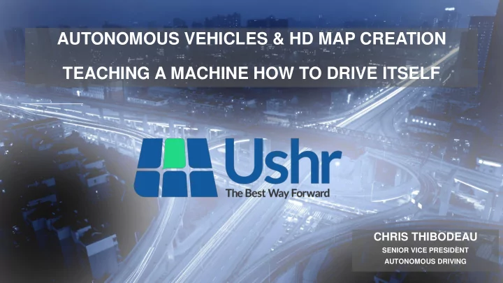 autonomous vehicles amp hd map creation teaching a