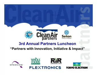 3rd Annual Partners Luncheon  Partners with Innovation, Initiative &amp; Impact  Welcome,