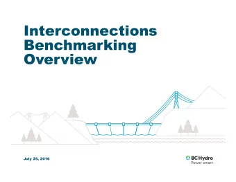 Interconnections  Benchmarking  Overview  July 25, 2016  Agenda   Introduction
