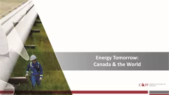 Energy Tomorrow:  Canada &amp; the World  A growing world needs more energy  Source: International