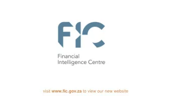 visit www.fic.gov.za to view our new website  Registration on the registration  and reporting