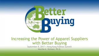Increasing the Power of Apparel Suppliers  with Better Buying  September 8, 2017  Hong Kong