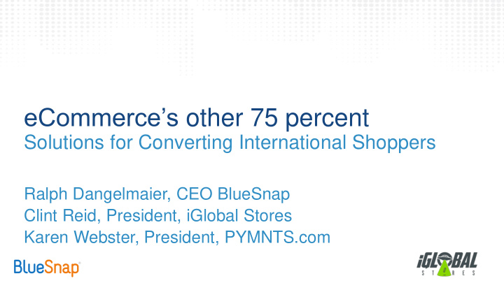 ecommerce s other 75 percent