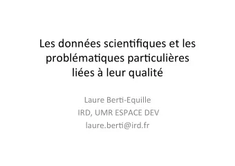 Les donnes scien+fiques et les  problma+ques par+culires  lies  leur qualit  Laure