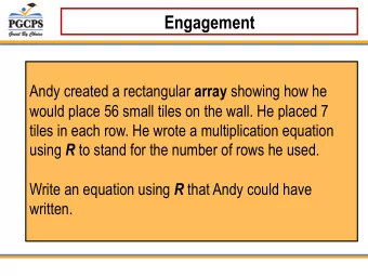 Engagement Andy created a rectangular array showing how he  would place 56 small tiles on the wall.