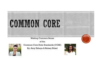 Common Core State Standards (CCSS)  By: Amy Ezhaya &amp; Kelsey Ritzel  Common Core Background