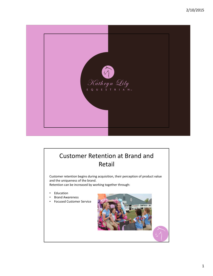customer retention at brand and retail