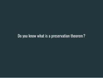 Do you know what is a preservation theorem?  Stage de M2, MPRI  Aliaume Lopez  11 Juin 2019