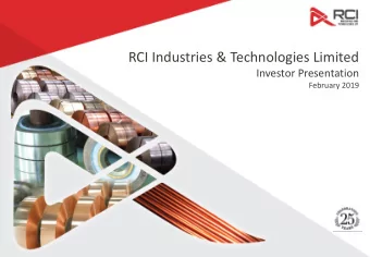 RCI Industries &amp; Technologies Limited  Investor Presentation  February 2019  Executive Summary