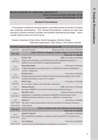 5  Student Presentations  Monday, September 28 - Wednesday, September 30  Venue: Conference Room